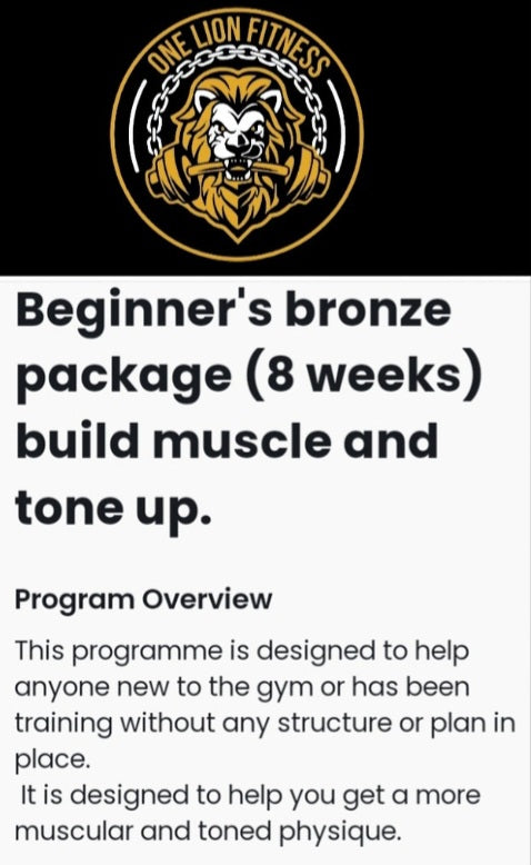 Beginner's bronze package  ( 8 weeks muscle build and tone up )